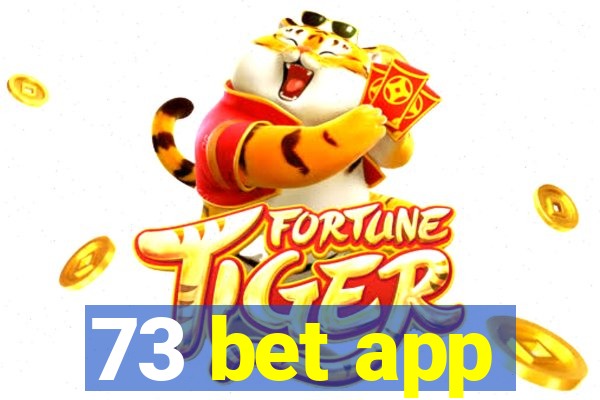 73 bet app